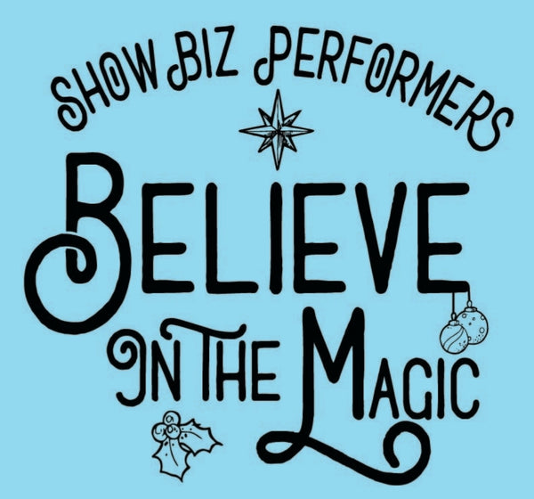 Show Biz Believe in the Magic Short Sleeve T-shirt